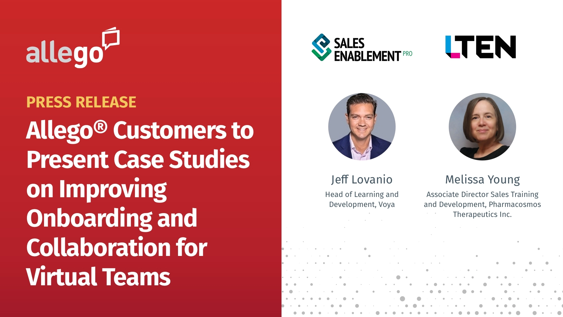 Allego® Customers Voya and Pharmacosmos to Present Case Studies on Using Sales Enablement Tools to Improve Onboarding and Collaboration for Virtual Teams