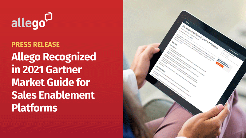 Allego Recognized in 2021 Gartner Market Guide for Sales Enablement Platforms