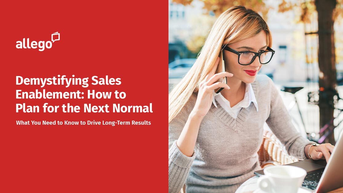 Demystifying Sales Enablement: How to Plan for the Next Normal
