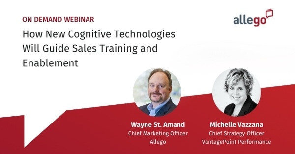How New Cognitive Technologies Will Guide Sales Training and Enablement