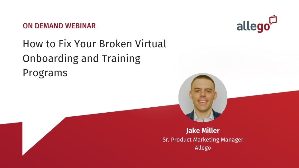 How to Fix Your Broken Virtual Onboarding and Training Programs