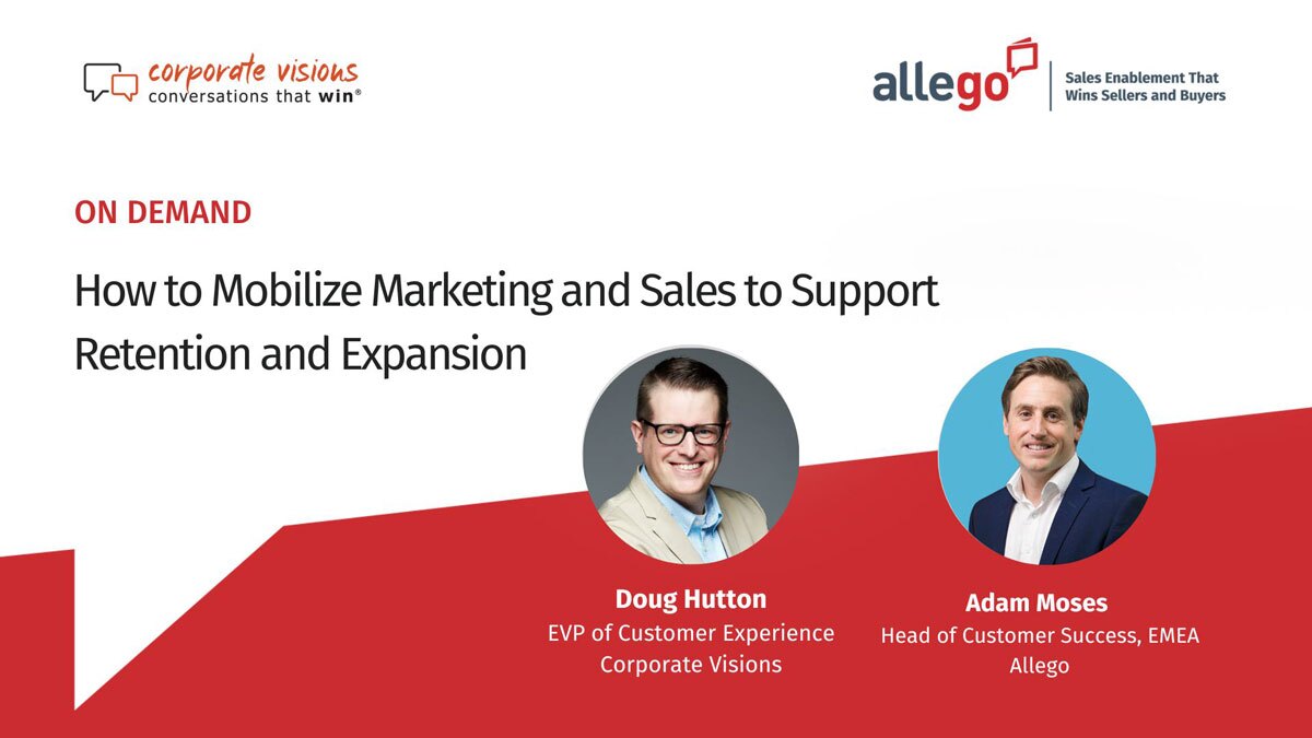 How to Mobilize Marketing and Sales to Support Retention and Expansion