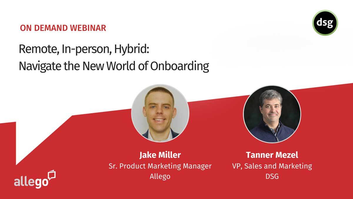 Remote, In-person, Hybrid: Navigate the New World of Onboarding
