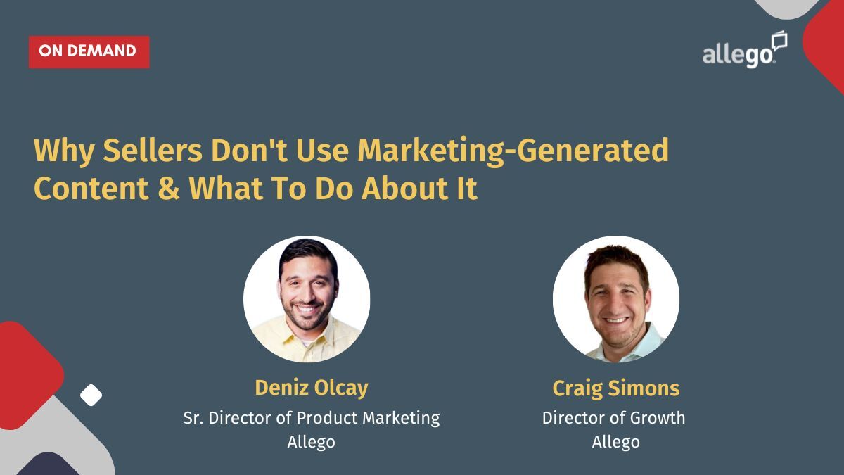 Why Sellers Don’t Use Marketing-Generated Content & What To Do About It