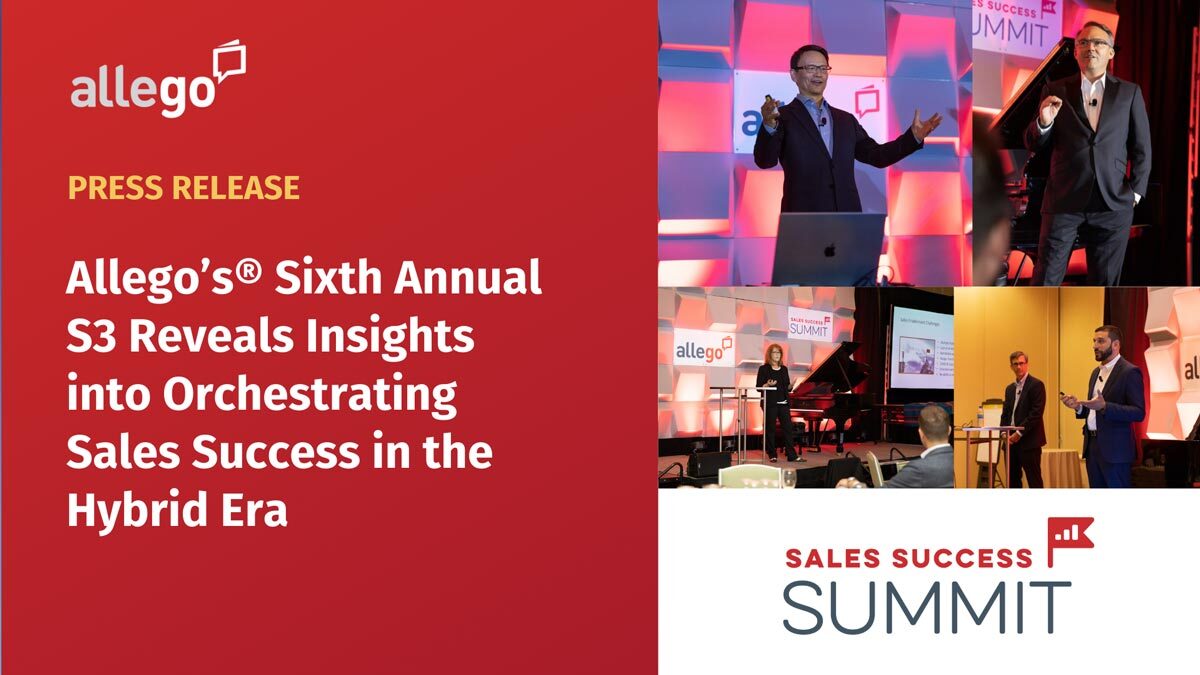 Allego’s® Sixth Annual S3 Reveals Insights into Orchestrating Sales Success in the Hybrid Era