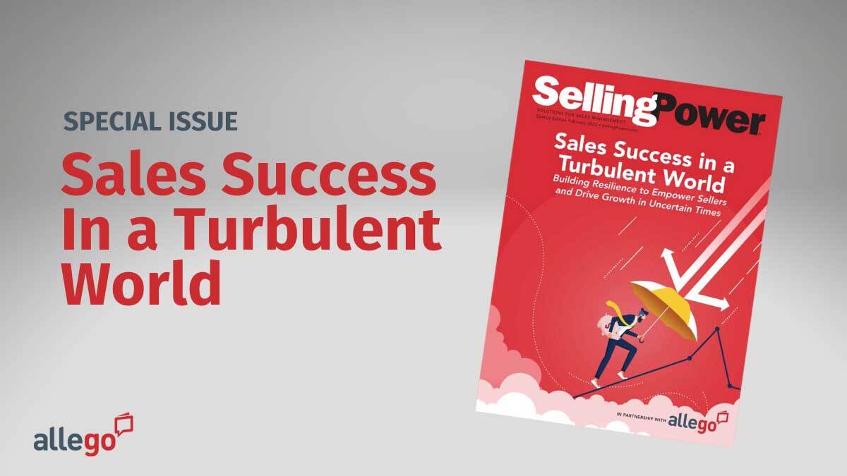 Selling Power Special Issue: Sales Success in a Turbulent World