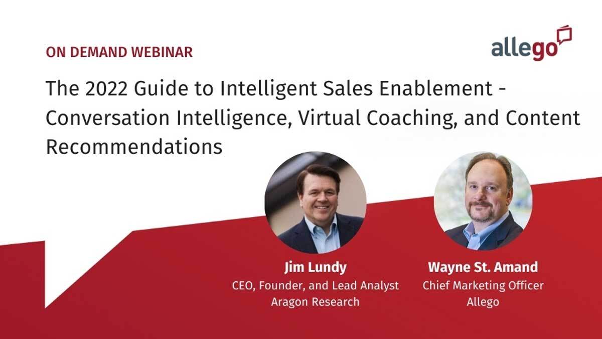 The 2022 Guide to Intelligent Sales Enablement – Conversation Intelligence, Virtual Coaching, and Content Recommendations