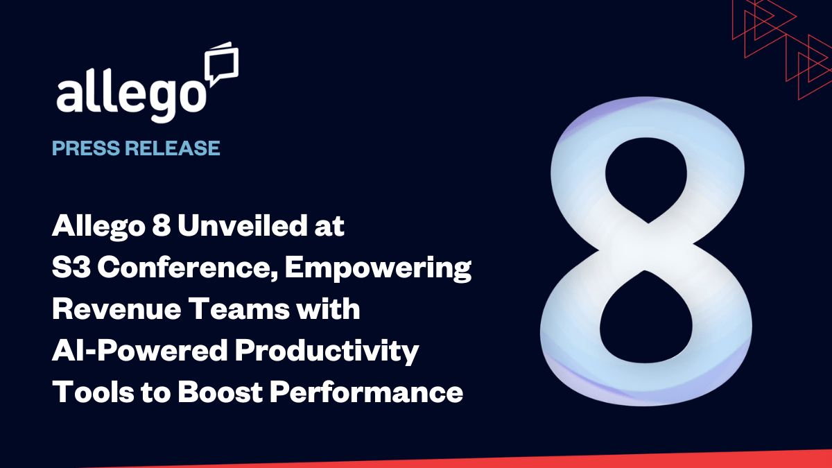 Allego 8 Unveiled at S3 Conference, Empowering Revenue Teams with AI-Powered Productivity Tools to Boost Performance