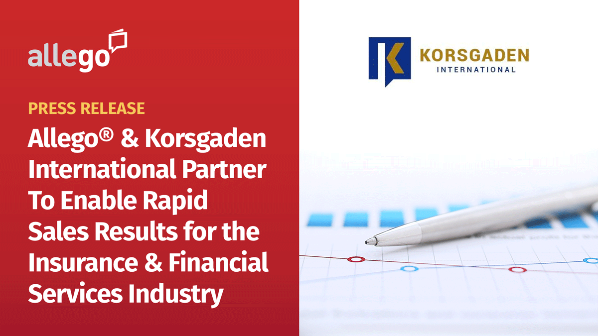 Allego® and Korsgaden International Partner to Deliver Personalized Consulting and Training Services within All-in-One Sales Enablement Platform for Insurance and Financial Services Companies