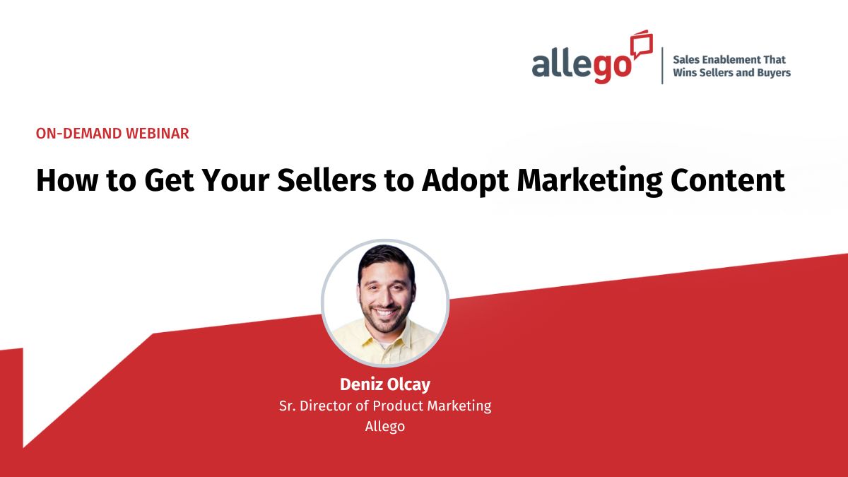How to Get Your Sellers to Adopt Marketing Content