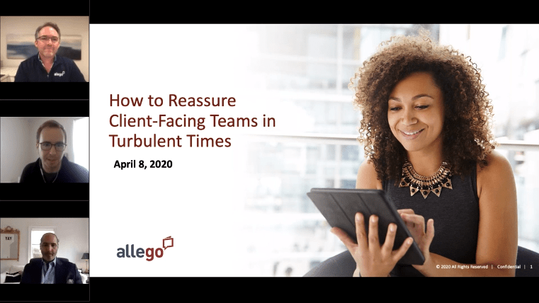 How to Reassure Client-Facing Teams in Turbulent Times – On-Demand Webinar