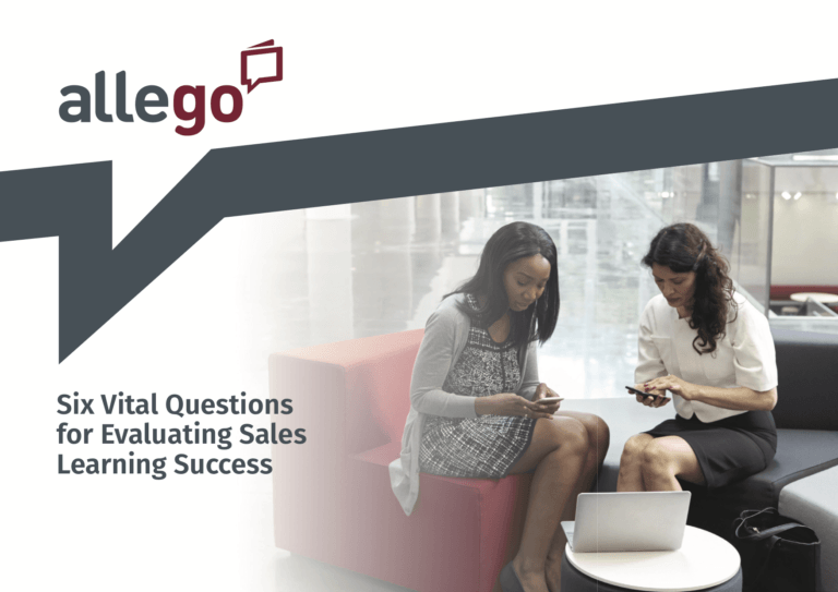 Six Vital Questions for Evaluating Sales Learning Success