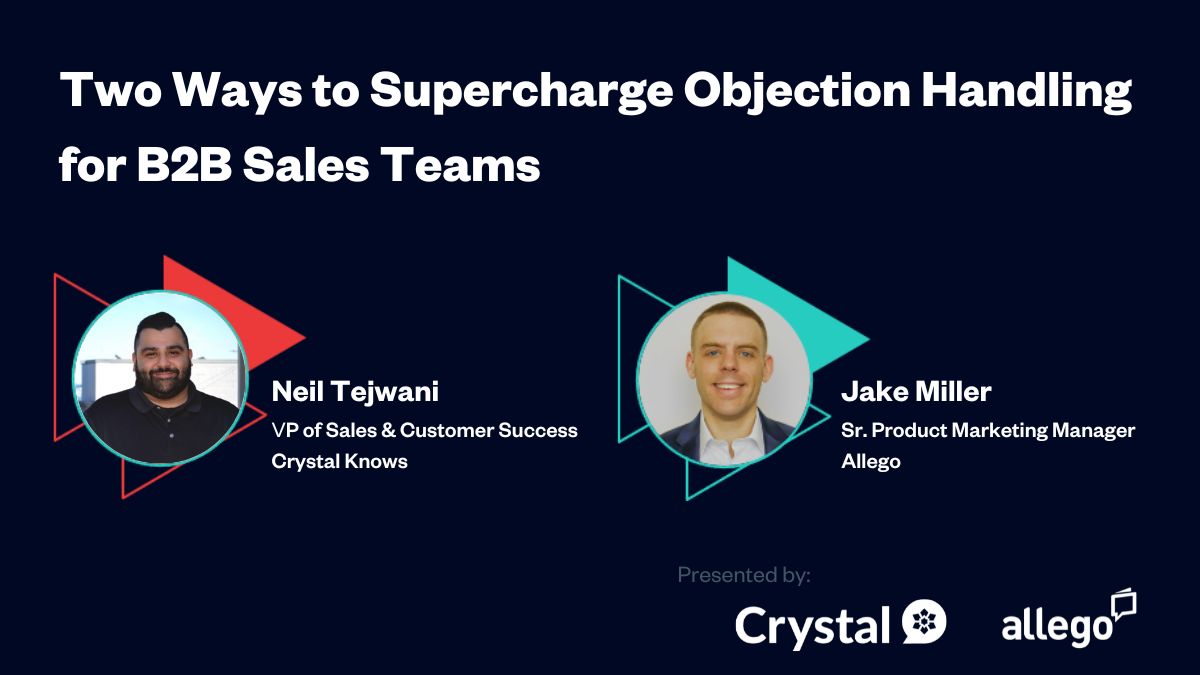 Two Ways to Supercharge Objection Handling for B2B Sales Teams