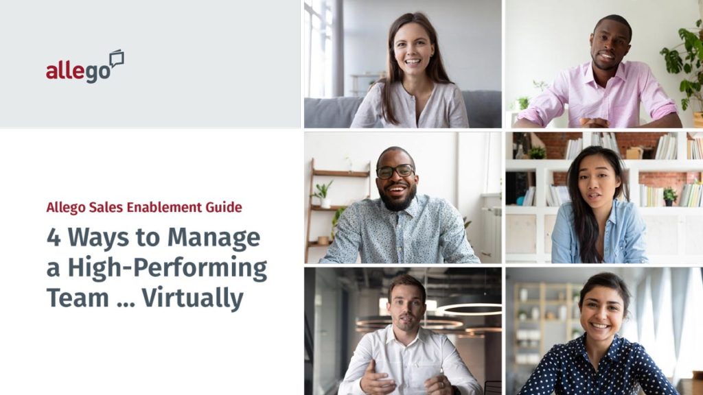 4 Ways to Manage a High-Performing Sales Team … Virtually