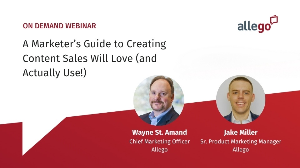 A Marketer’s Guide to Creating Content Sales Will Love (and Actually Use!)