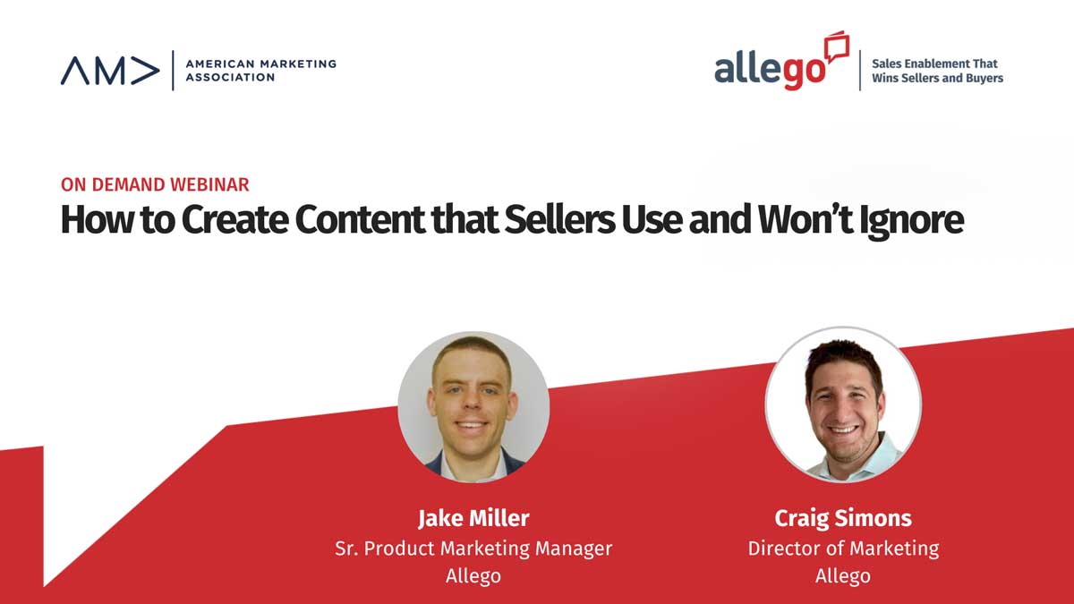 How to Create Content that Sellers Use and Won’t Ignore