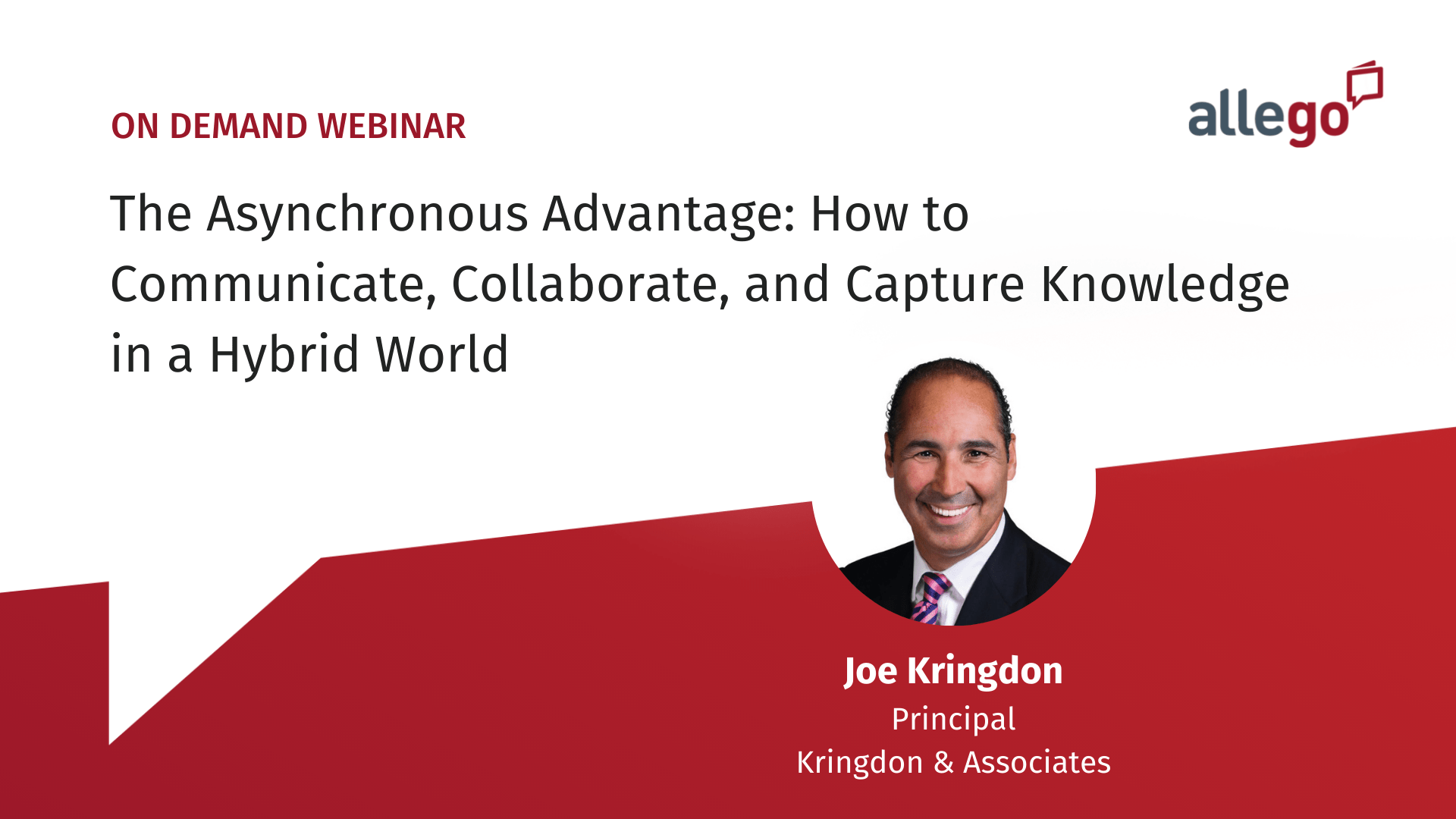 The Asynchronous Advantage: How to Communicate, Collaborate, and Capture Knowledge in a Hybrid World