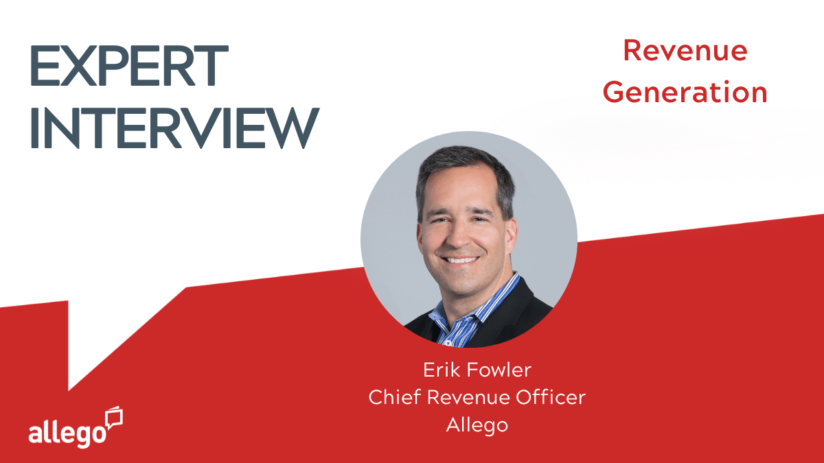 Allego CRO Erik Fowler: Revenue Enablement Is a ‘Must-Have’