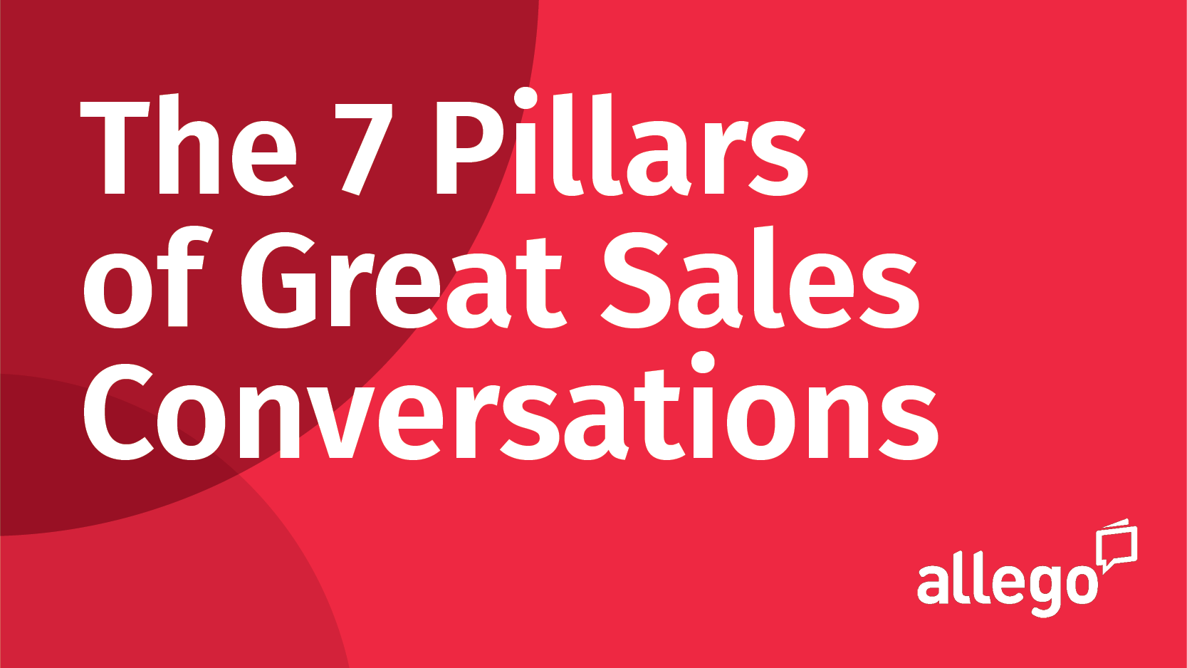 The 7 Pillars of Great Sales Conversations