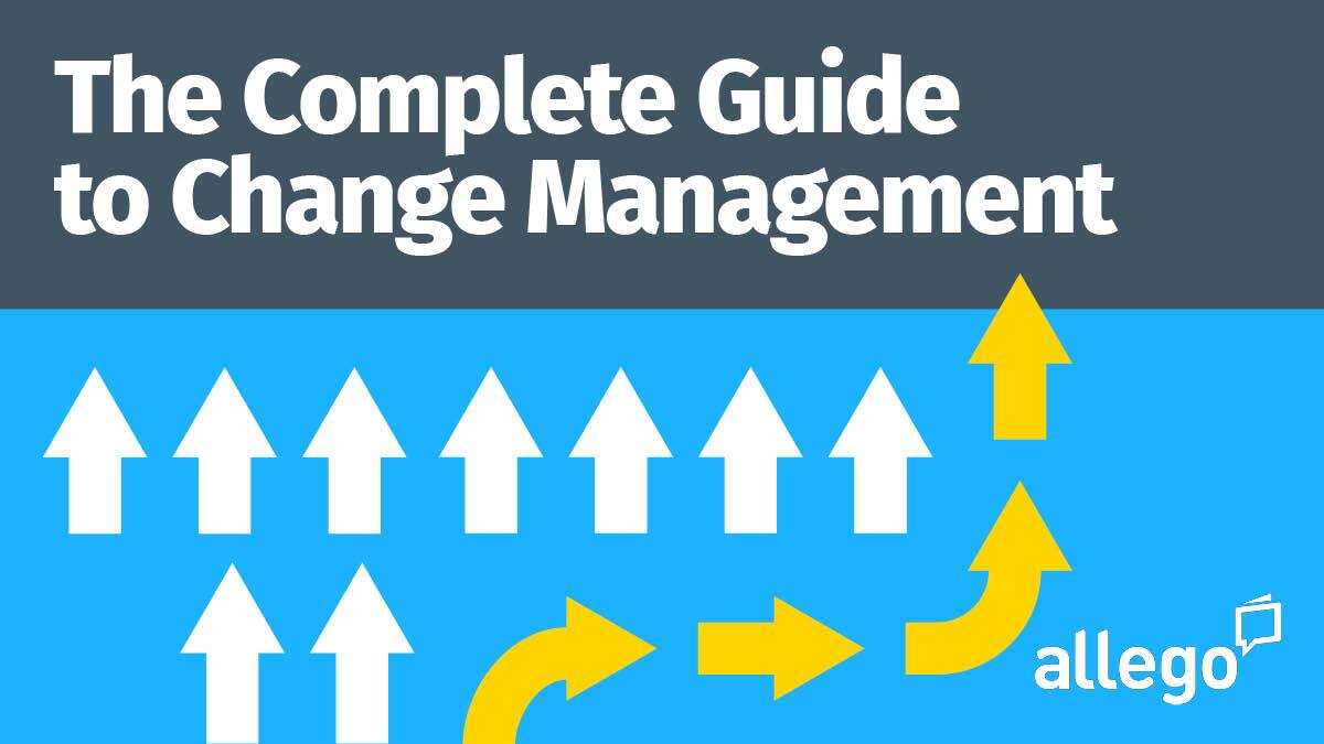 The Complete Guide to Change Management