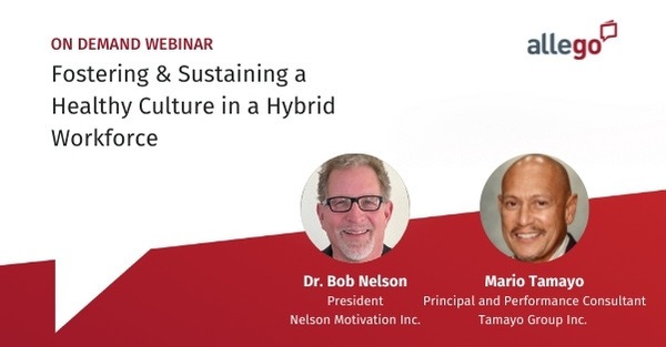 Fostering & Sustaining a Healthy Culture in a Hybrid Workforce