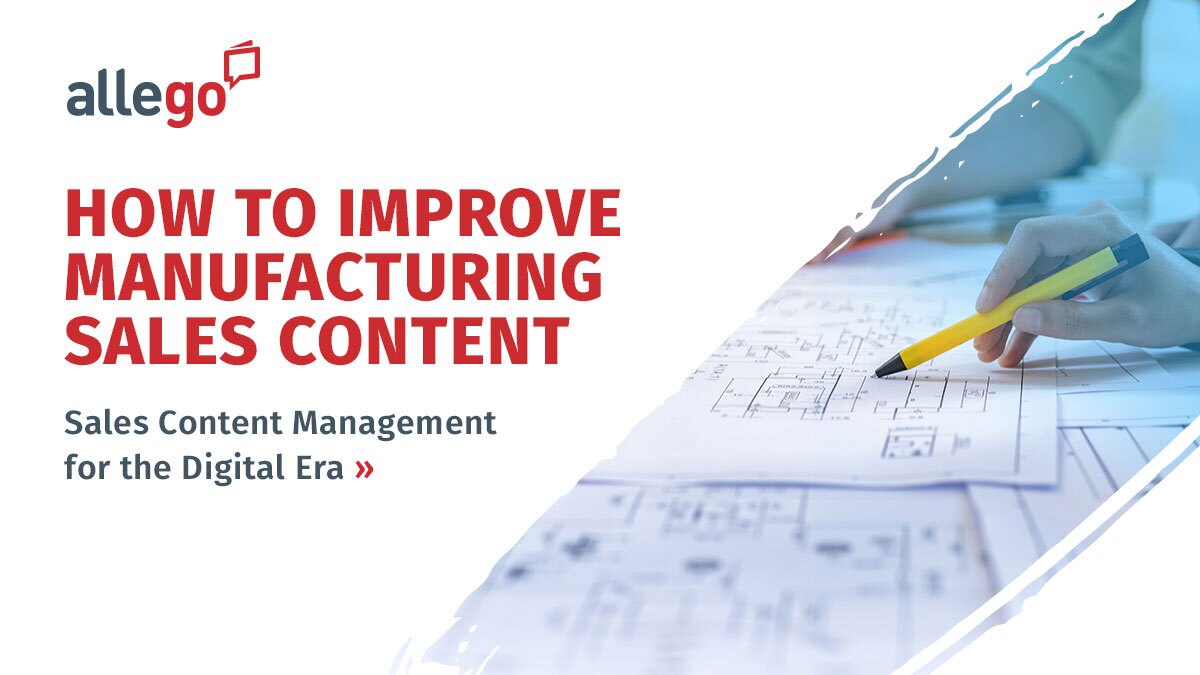 The Manufacturer’s Guide to Sales Content Management