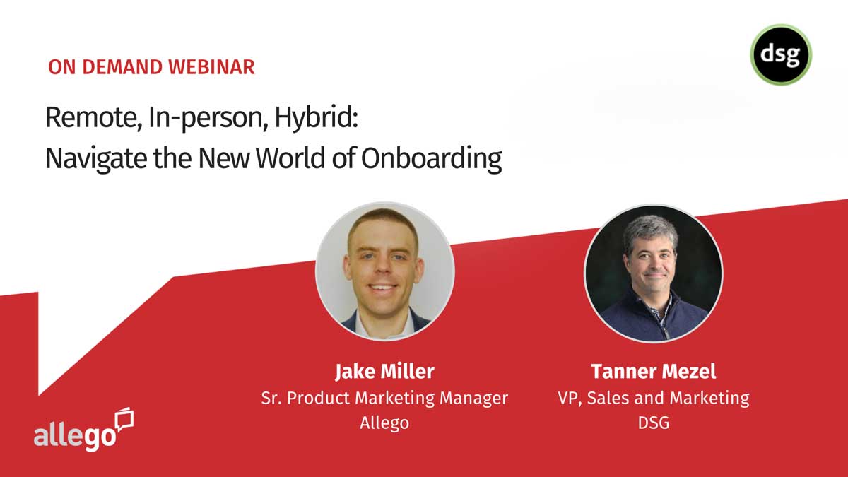 Remote, In-person, Hybrid: Navigate the New World of Onboarding