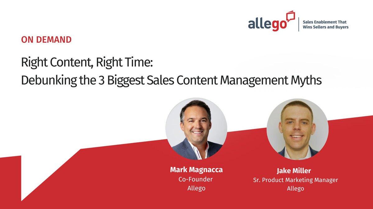 Right Content, Right Time: Debunking the 3 Biggest Sales Content Management Myths