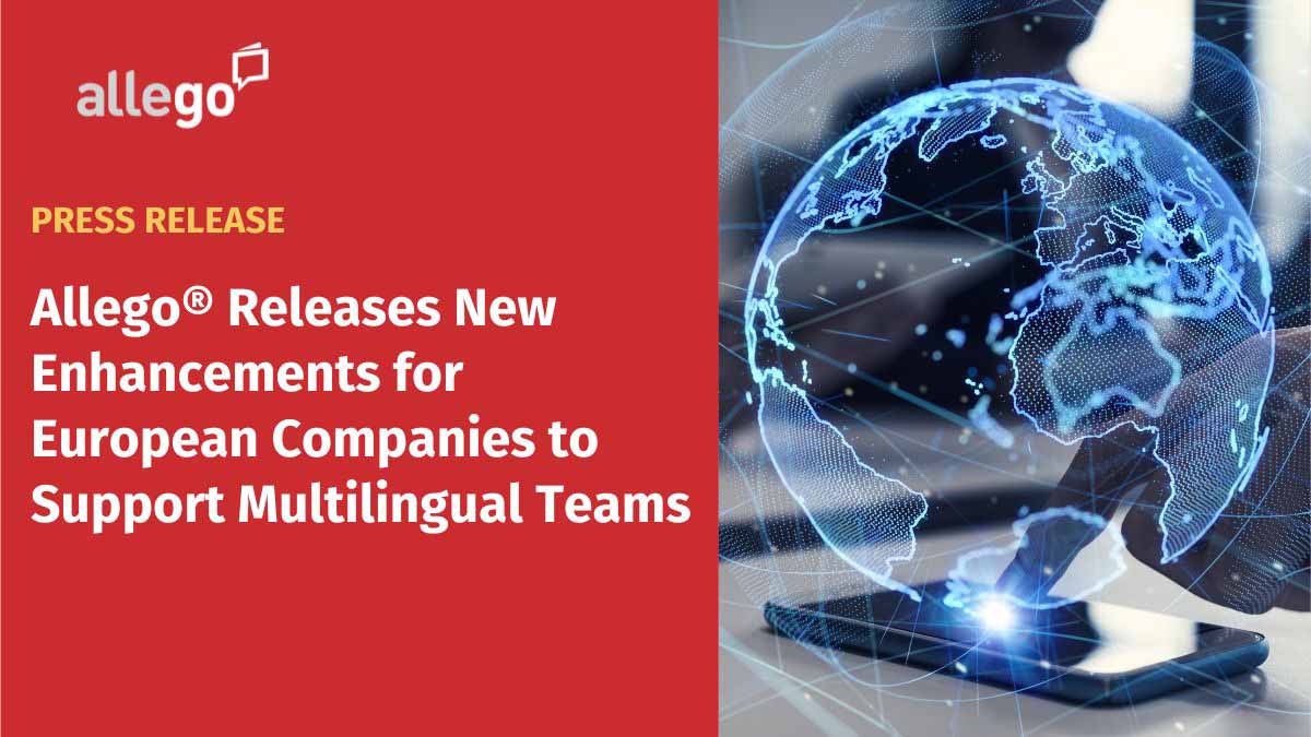 Allego® Releases New Enhancements for European Companies to Support Multilingual Teams
