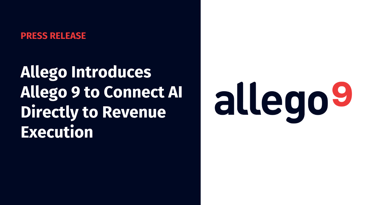 Allego Introduces Allego 9 to Connect AI Directly to Revenue Execution