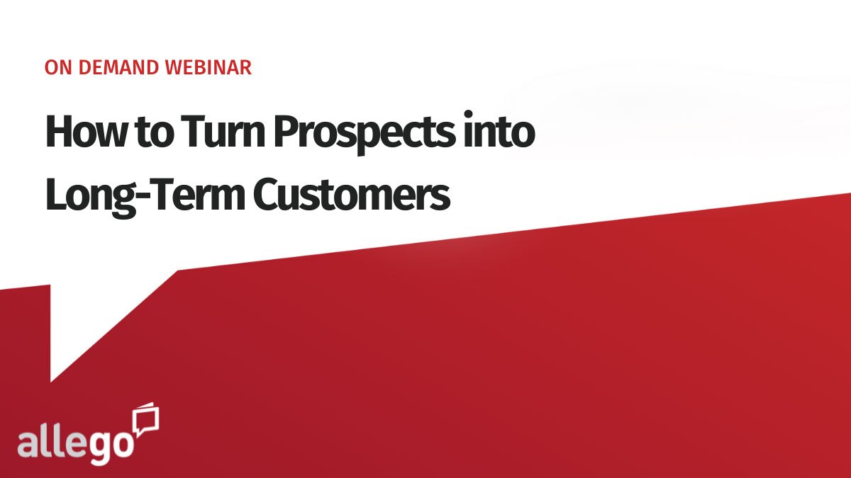 How to Turn Prospects into Long-Term Customers