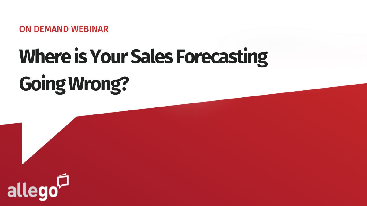Where is your Sales Forecasting Going Wrong?