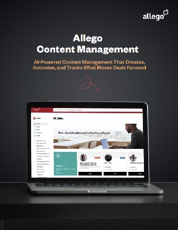 A laptop displaying the Allego content management platform is shown against a dark background. Text above reads, “Allego Content Management: AI-Powered Content Management That Creates, Activates, and Tracks What Moves Deals Forward.”.